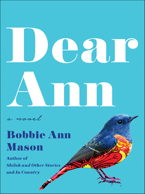Title details for Dear Ann by Bobbie Ann Mason - Available
